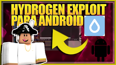 ROBLOX EXPLOIT PARA ANDROID HYDROGEN (PATCHED❌)